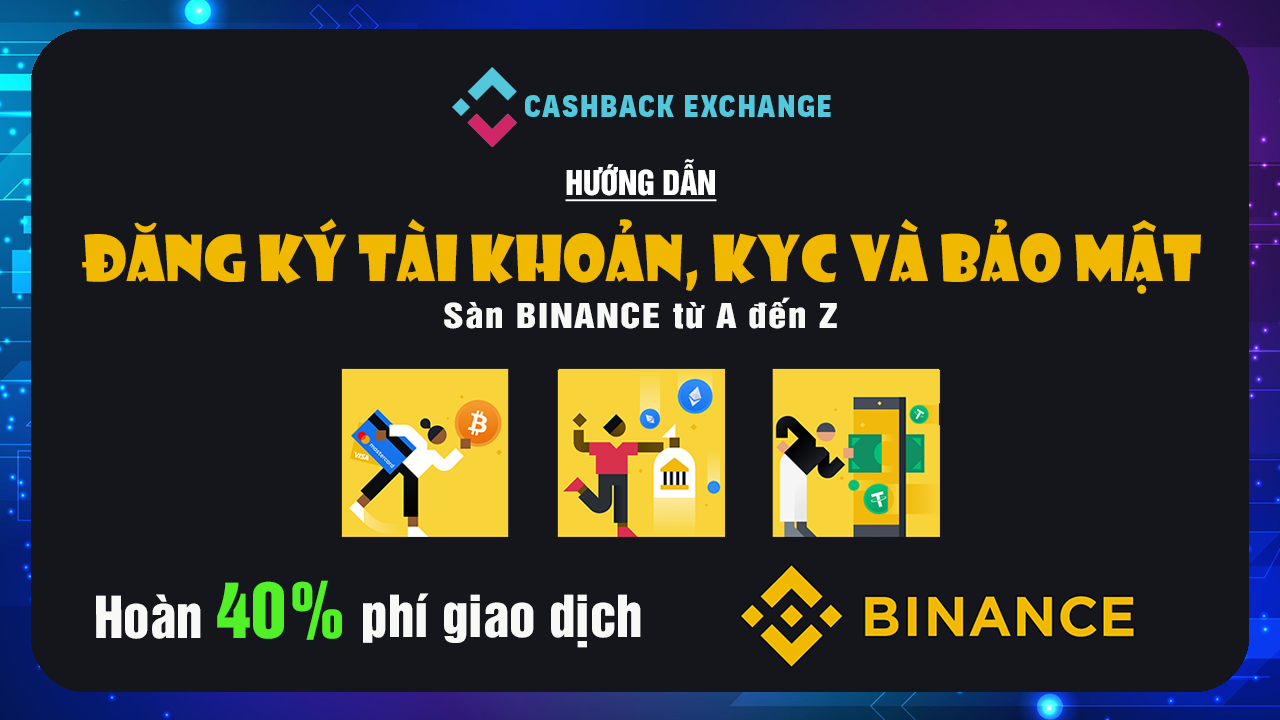 Hướng Dẫn Tạo Tài Khoản Sàn Binance