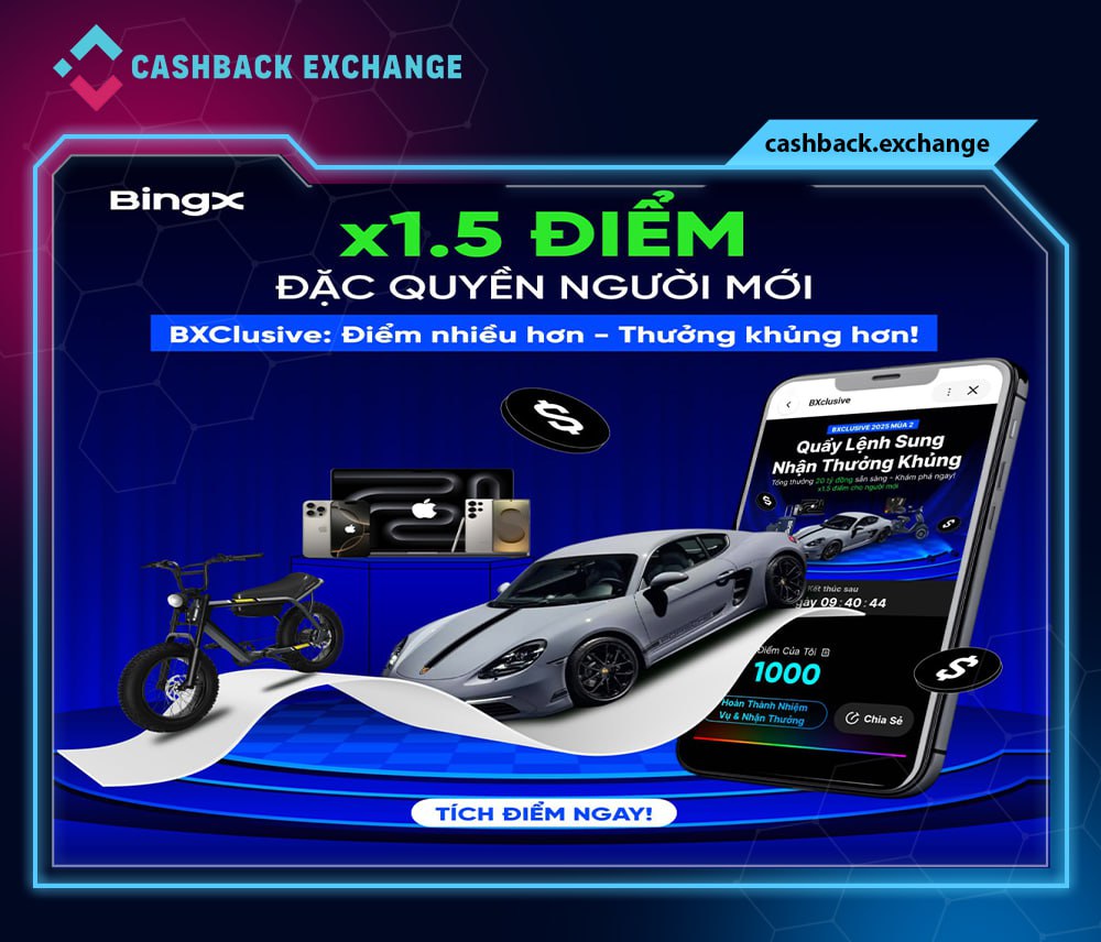 🚀 ĐẶC QUYỀN NGƯỜI MỚI  x1.5 ĐIỂM - TĂNG TỐC NHẬN QUÀ TẠI #BXCLUSIVE! 