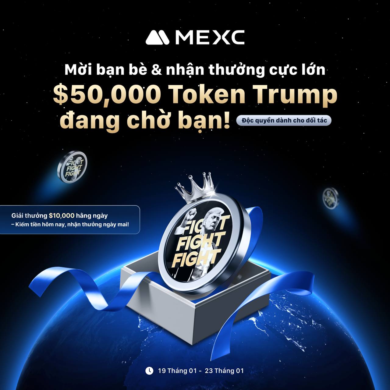 Sự kiện giới thiệu người dùng độc quyền dành cho đại lý MEXC tại Việt Nam, pool thưởng $10,000 giá trị token TRUMP mỗi ngày